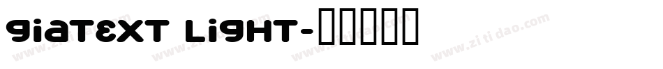 GiaText Light字体转换